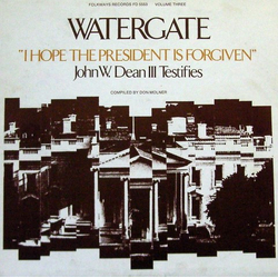John W. Dean Watergate, Vol. 3: "I Hope The President Is Forgiven" Vinyl LP USED