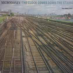 Microdisney The Clock Comes Down The Stairs Vinyl LP USED