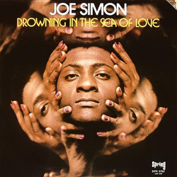 Joe Simon Drowning In The Sea Of Love Vinyl LP USED
