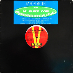 Aaron Smith U Got Me Going Around EP Vinyl 12" USED