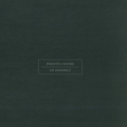 Positive Centre An Assembly Vinyl 12" USED