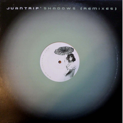 Juantrip' Shadows (Remixes) Vinyl 12" USED