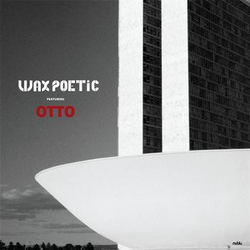 Wax Poetic / Otto Brasil Vinyl 12" USED