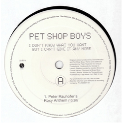 Pet Shop Boys I Don't Know What You Want But I Can't Give It Any More (Peter Rauhofer Remixes) Vinyl 12" USED