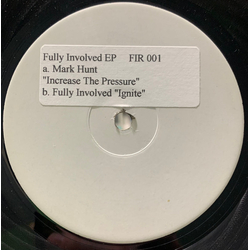 Mark Hunt / Fully Involved Increase The Pressure / Ignite Vinyl 12" USED