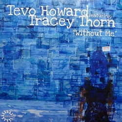 Tevo Howard / Tracey Thorn Without Me Vinyl 12" USED