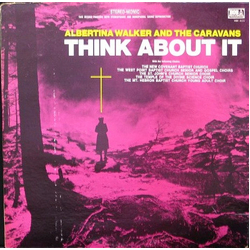 Albertina Walker / The Caravans (2) Think About It Vinyl LP USED