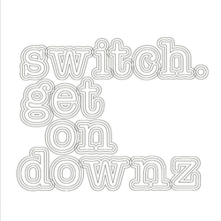Switch (2) Get On Downz Vinyl 12" USED