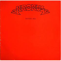 Krokus To You All Vinyl LP USED