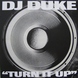 DJ Duke Turn It Up (Say Yeah) Vinyl 12" USED