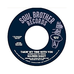 Maureen Bailey Takin' My Time With You Vinyl 7" USED