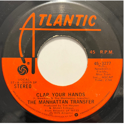The Manhattan Transfer Clap Your Hands / Sweet Talking Guy Vinyl 7" USED