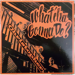 Christopher (9) What'cha Gonna Do? Vinyl LP USED