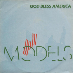 Models (2) God Bless America Vinyl 7" USED