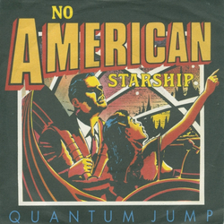 Quantum Jump No American Starship Vinyl 7" USED