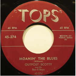 Outpost Scotty And His Bar-X Boys Moanin' The Blues / The Golden Rocket Vinyl 7" USED