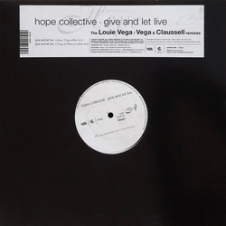 Hope Collective Give And Let Live (The Louie Vega / Vega & Claussell Remixes) Vinyl 12" USED