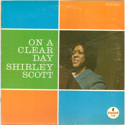 Shirley Scott On A Clear Day Vinyl LP USED