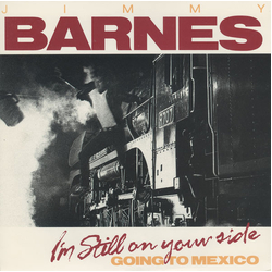 Jimmy Barnes I'm Still On Your Side / Going To Mexico Vinyl 12" USED