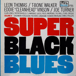 Leon Thomas / T-Bone Walker / Eddie "Cleanhead" Vinson / Big Joe Turner Super Black Blues: Volume II Vinyl LP USED