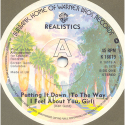 The Realistics (2) Putting It Down (To The Way I Feel About You, Girl) Vinyl 7" USED