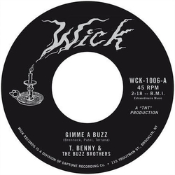 T. Benny & The Buzz Brothers Gimme A Buzz Vinyl 7" USED