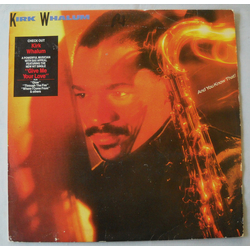 Kirk Whalum And You Know That! Vinyl LP USED