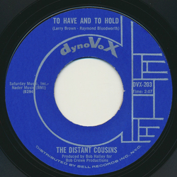 The Distant Cousins To Have And To Hold / Let It Ring Vinyl 7" USED