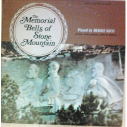 Herbie Koch The Memorial Bells Of Stone Mountain Vinyl LP USED