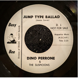 Dino Perrone / The Suspicions (6) Jump Type Ballad / Story Of A Dream Vinyl 7" USED