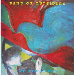 Band Of Outsiders Up The River Vinyl LP USED