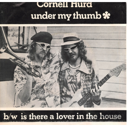Cornell Hurd And His Mondo Hot Pants Orchestra Under My Thumb Vinyl 7" USED