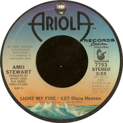 Amii Stewart Light My Fire / 137 Disco Heaven Vinyl 7" USED