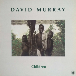 David Murray Children Vinyl LP USED