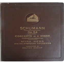 Robert Schumann / Myra Hess / Unknown Artist / Walter Goehr Concerto In A Minor (Pianoforte And Orchestra), Op. 54 Shellac USED