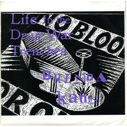 Brenda Kahn Life In The Drug War Trenches Vinyl 7" USED