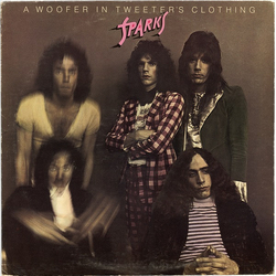 Sparks A Woofer In Tweeter's Clothing Vinyl LP USED