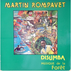 Martin Rompavet Disumba Musique De La Foret Vinyl LP USED