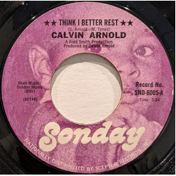 Calvin Arnold Think I Better Rest / Portrait Of A Step-Daddy Vinyl 7" USED