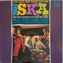 Mango Jones And His Orchestra / The Harry Ballu Singers The Ska Vinyl LP USED