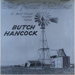 Butch Hancock West Texas Waltzes & Dust-blown Tractor Tunes Vinyl LP USED