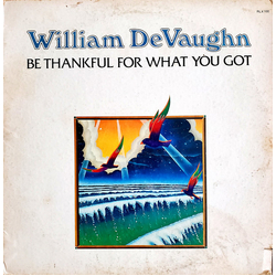 William DeVaughn Be Thankful For What You Got Vinyl LP USED