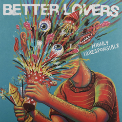 Better Lovers Highly Irresponsible Vinyl LP USED