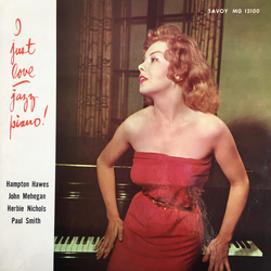 Hampton Hawes / John Mehegan / Herbie Nichols / Paul Smith (5) I Just Love Jazz Piano! Vinyl LP USED