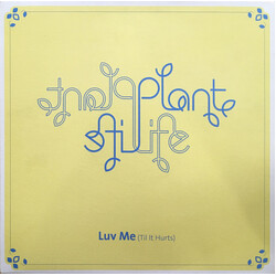 Plant Life Luv Me (Til It Hurts) USED VINYL 12INCH PROMO