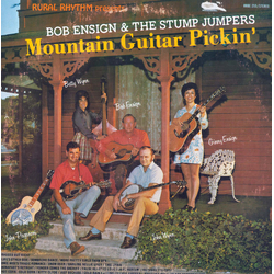 Bob Ensign / The Stump Jumpers Mountain Guitar Pickin' Vinyl LP USED