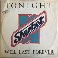 Sherbet Tonight Will Last Forever Vinyl 12" USED