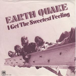 Earth Quake (2) I Get The Sweetest Feeling Vinyl 7" USED