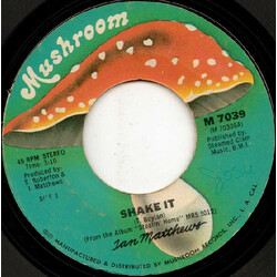 Iain Matthews Shake It USED VINYL 7INCH 45 RPM SINGLE STEREO