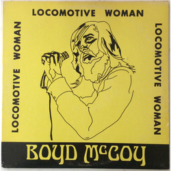 Boyd McCoy Locomotive Woman Vinyl LP USED